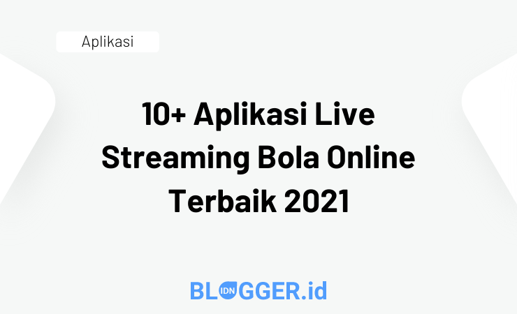 Aplikasi Live Streaming Bola Online